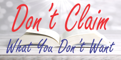 Don't claim what you do not want
