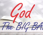 Book cover: 'God and The BIG BANG' with red 'God' and blue 'and The BIG BANG' on a space-themed background.