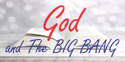 Book cover: 'God and The BIG BANG' with red 'God' and blue 'and The BIG BANG' on a space-themed background.