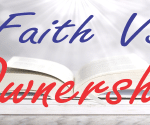 Faith vs Ownership